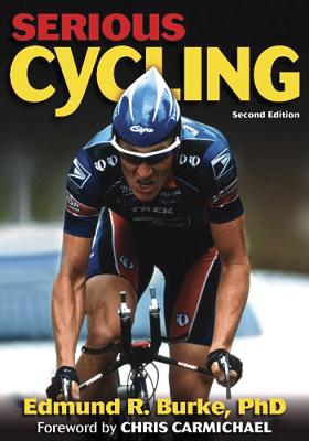 Serious-Cycling-2nd-Edition-Burke-Edmund-R-9780736041294